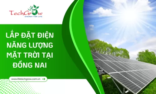 Lắp đặt điện năng lượng mặt trời tại Đồng Nai