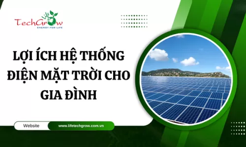 Lợi ích hệ thống điện mặt trời cho gia đình