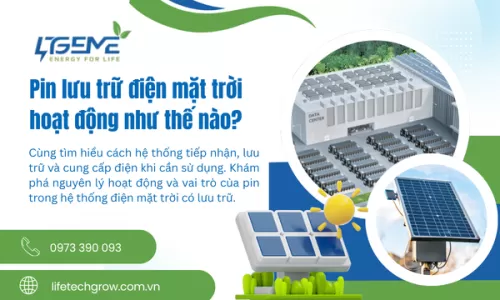 Pin lưu trữ điện mặt trời hoạt động như thế nào?