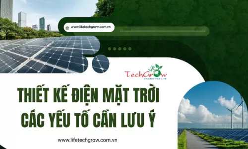Thiết kế điện mặt trời các yếu tố cần lưu ý